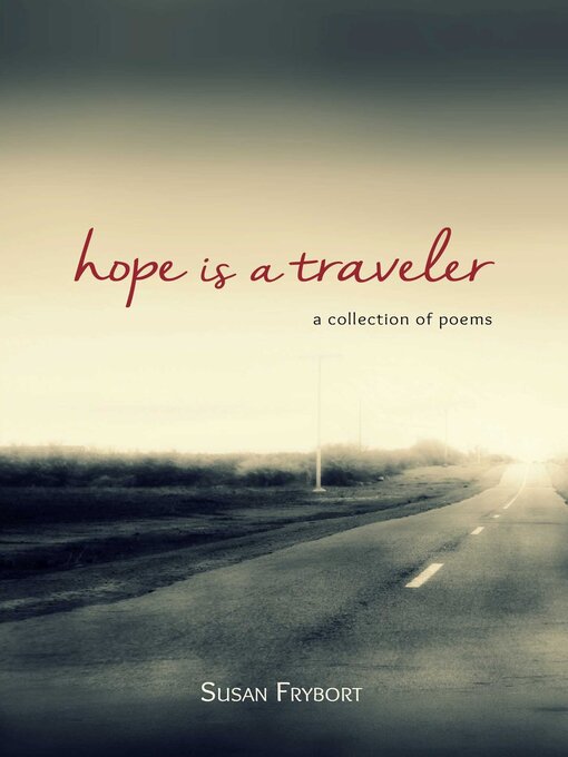 Title details for Hope is a Traveler by Susan Frybort - Available
